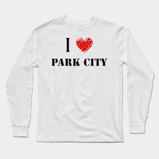 I love Park City Long Sleeve T-Shirt